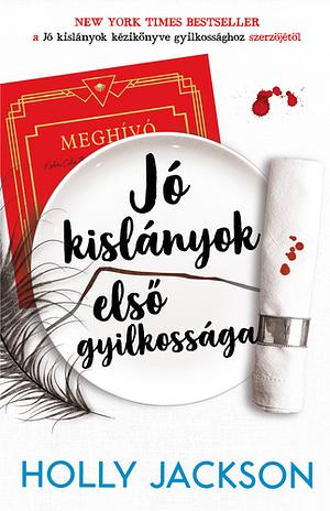 Jó kislányok első gyilkossága by Holly Jackson