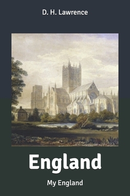 England: My England by D.H. Lawrence