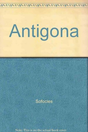 Antigona by Sophocles