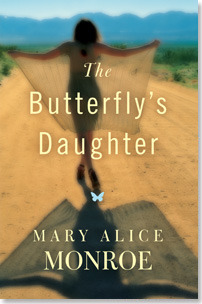 The Butterfly's Daughter by Mary Alice Monroe