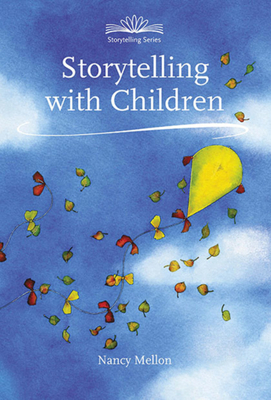 Storytelling with Children by Nancy Mellon