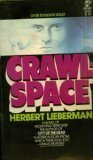 Crawlspace by Herbert Lieberman