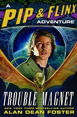 Trouble Magnet by Alan Dean Foster