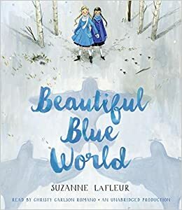 Beautiful Blue World by Suzanne LaFleur