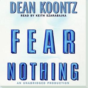 Fear Nothing by Dean Koontz