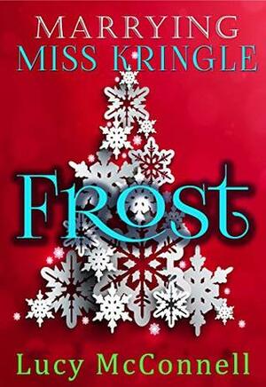 Frost by Lucy McConnell