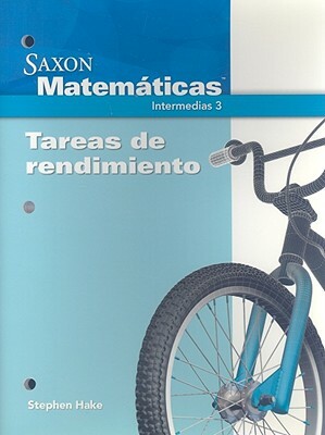 Saxon Math Intermediate 3 Spanish: Performance Tasks by 
