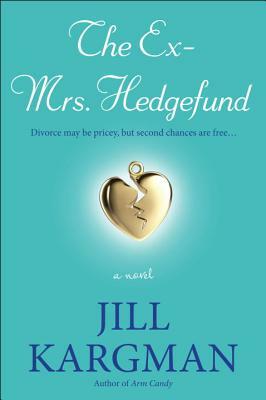 The Ex-Mrs. Hedgefund by Jill Kargman