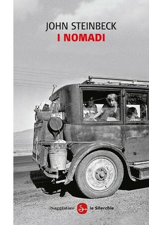 I nomadi by Cinzia Scarpino, Francesca Cosi, John Steinbeck, Alessandra Repossi