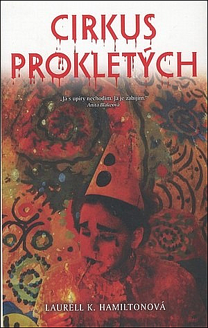 Cirkus prokletých by Laurell K. Hamilton