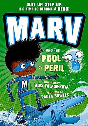 Marv and the Pool of Peril by Alex Falase-Koya