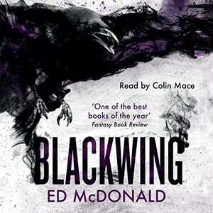 Blackwing by Ed McDonald