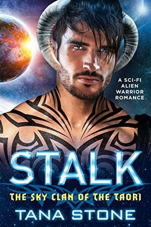 Stalk by Tana Stone