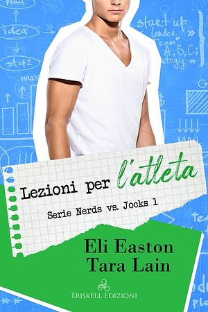 Lezioni per l'atleta by Tara Lain, Eli Easton