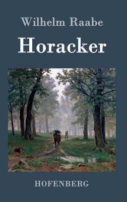 Horacker by Wilhelm Raabe