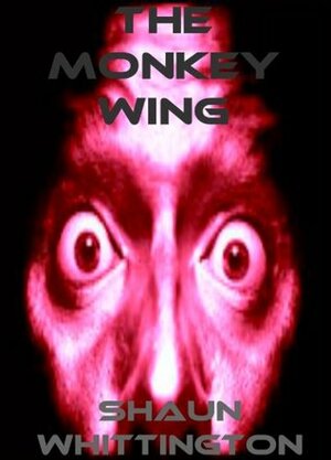 The Monkey Wing by Shaun Whittington