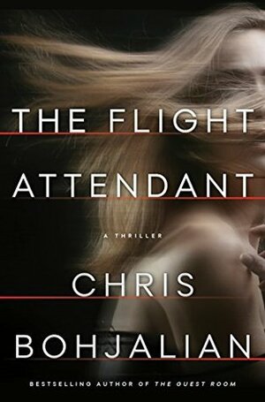 The Flight Attendant by Chris Bohjalian