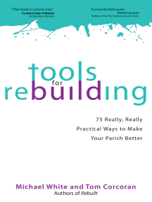 Tools for Rebuilding: 75 Really, Really Practical Ways to Make Your Parish Better by Michael White, Tom Corcoran