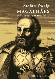 Magalhães - o homem e o seu feito by Stefan Zweig