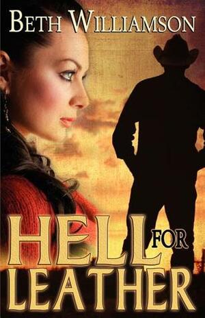 Hell for Leather by Beth Williamson