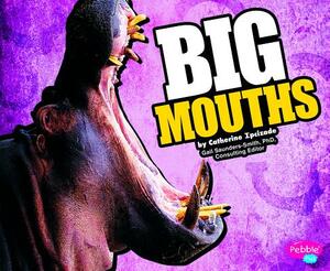 Big Mouths by Catherine Ipcizade