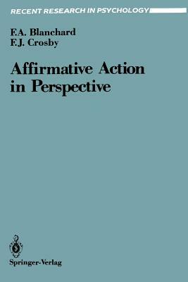 Affirmative Action in Perspective by Faye J. Crosby, Fletcher A. Blanchard