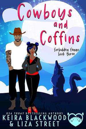 Cowboys and Coffins by Liza Street, Keira Blackwood, Keira Blackwood