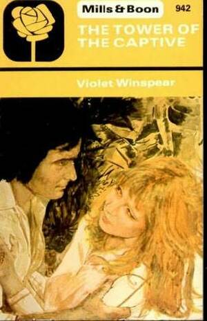 The Tower of the Captive by Violet Winspear