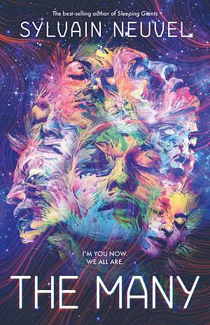 The Many by Sylvain Neuvel