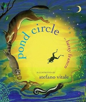 Pond Circle by Stefano Vitale, Betsy Franco