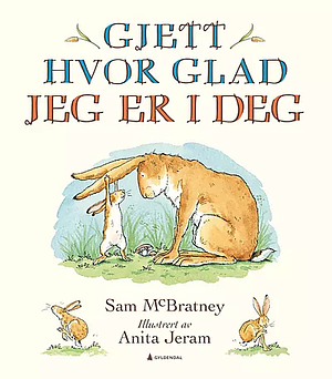 Gjett hvor glad jeg er i deg by Sam McBratney