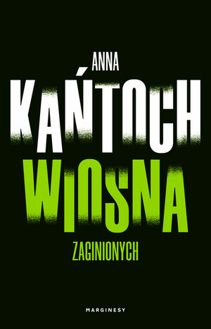 Wiosna zaginionych by Anna Kańtoch