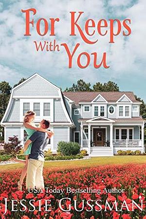 For Keeps With You by Jessie Gussman, Jessie Gussman