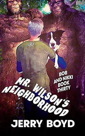 Mr. Wilson's Neighborhood by Jerry Boyd