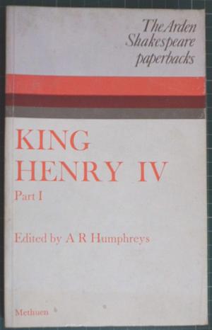 King Henry IV Part I by A.R. Humphreys, A.R. Humphreys