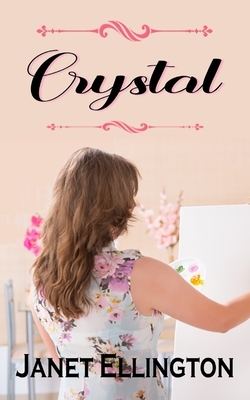 Crystal by Janet Ellington