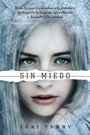 Sin miedo by Teri Terry