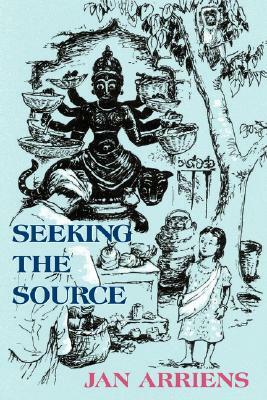 Seeking the Source by Jan Arriens