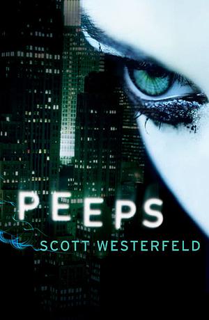Peeps by Scott Westerfeld