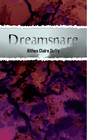 Dreamsnare by Althea Claire Duffy