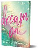 Dream on by Jennifer Hartmann