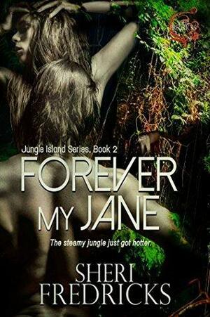 Forever My Jane by Sheri Fredricks