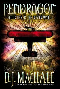 The Never War by D.J. MacHale