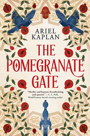 The Pomegranate Gate by Ariel Kaplan