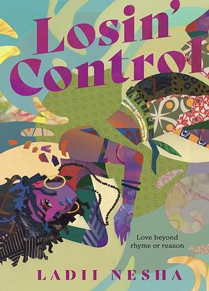 Losin' Control by Ladii Nesha