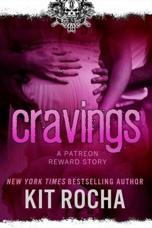 Cravings by Kit Rocha