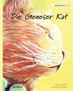 Die Geneser Kat: Afrikaans Edition of The Healer Cat by Tuula Pere