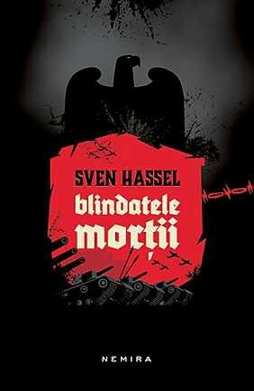 Blindatele mortii by Sven Hassel