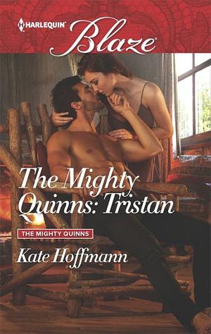 The Mighty Quinns: Tristan by Kate Hoffmann