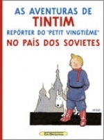 Tintim no País dos Sovietes - As aventuras de Tintim - Repórter do Petit Vingtième by Eduardo Brandão, Hergé